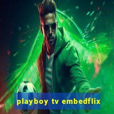 playboy tv embedflix